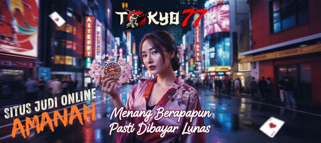 Tokyo77: A Legitimate Online Gaming Agent Backed by Real Licenses